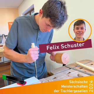 Sächsische Meisterschaften der Tischlergesellen 2024: Felix Schuster